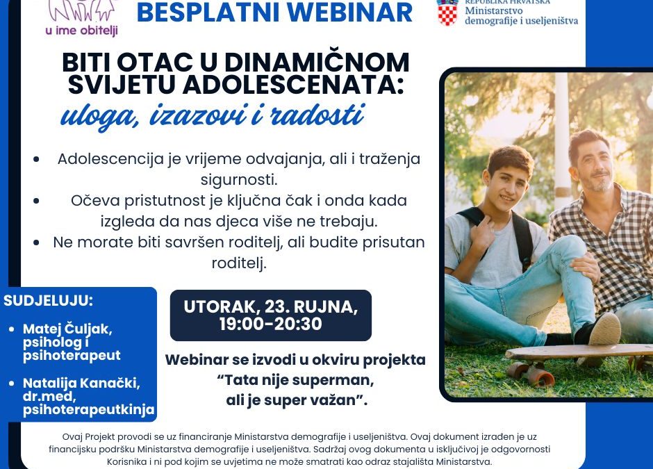 Prijavite se na webinar“Biti otac u dinamičnom svijetu adolescenata: uloga, izazovi i radosti”